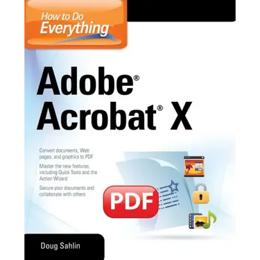 How to Do Everything Adobe Acrobat X