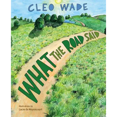 What the Road Said