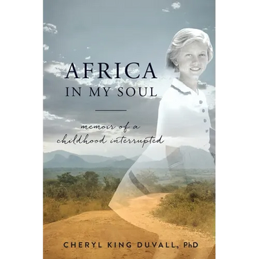 Africa in My Soul: Memoir of a Childhood Interrupted