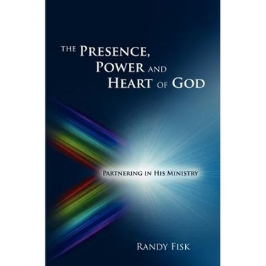The Presence, Power and Heart of God