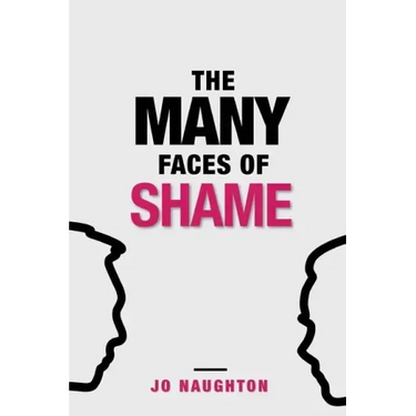 The Many Faces of Shame