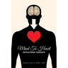 Mind To Heart: Motivational Thoughts