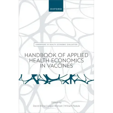Handbook of Applied Health Economics in Vaccines
