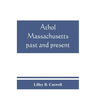Athol, Massachusetts, past and present