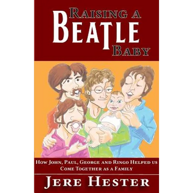 Raising a Beatle Baby