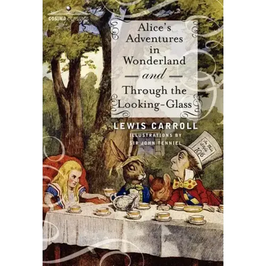 Alice's Adventures in Wonderland and Through the Looking-Glass