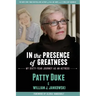 In the Presence of Greatness: My Sixty-Year Journey as an Actress