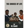 The Choices Of Life
