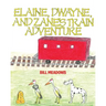 Elaine, Dwayne and Zane's Train Adventure