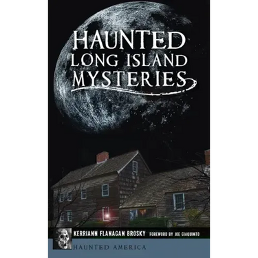 Haunted Long Island Mysteries