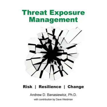 Threat Exposure Management: Risk, Resilience, Change