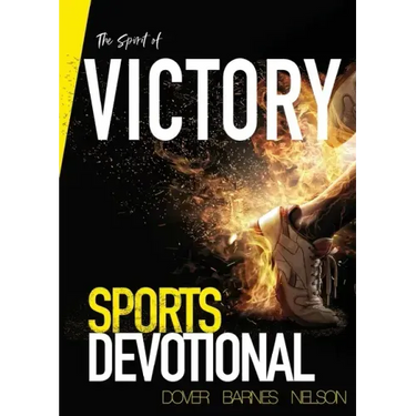 The Spirit of Victory: Sports Devotional