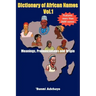 Dictionary of African Names, Volume 1