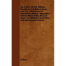 The Letters of Col. William Woodford, Col. Robert Howe, and Gen. Charles Lee to Edmund Pendleton - Biogrphies of John Minor Botts, Richard Henry Lee,