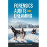 Forensics Audits and Dreaming