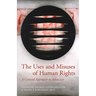 The Uses and Misuses of Human Rights: A Critical Approach to Advocacy