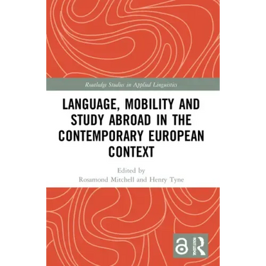 Language, Mobility and Study Abroad in the Contemporary European Context