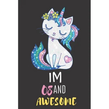 Im 08 And Awesome: 8 Year Old Girl Birthday Gifts To Gift Your Daughter Or Niece