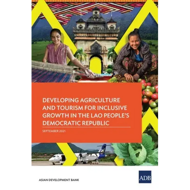 Developing Agriculture and Tourism for Inclusive Growth in the Lao People's Democratic Republic