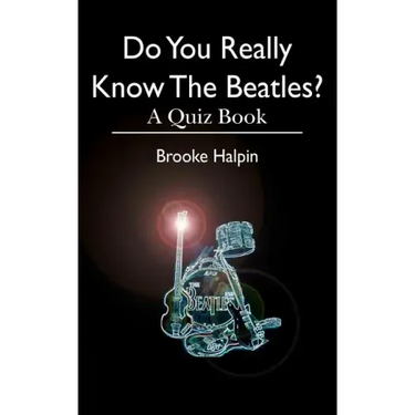 Do You Really Know The Beatles?: A Quiz Book