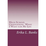 High School Graduation: What I Want for My Life: A Guide for Students Graduating High School without a Plan