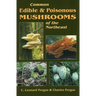 Common Edible & Poisonous Mushrooms of the Northeast