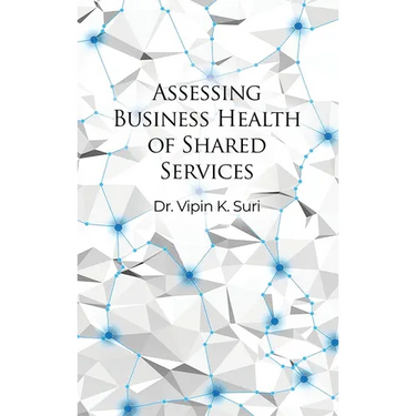 Assessing Business Health of Shared Services
