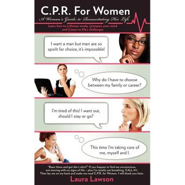 C.P.R. for Women: A Woman's Guide to Resuscitating Her Life