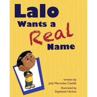 Lalo Wants a Real Name