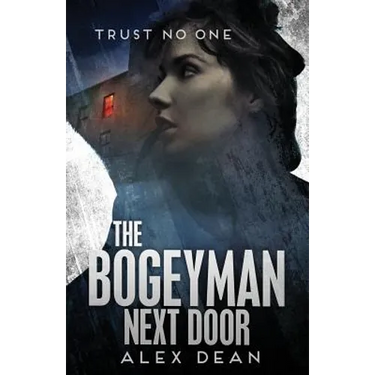 The Bogeyman Next Door: Trust No One
