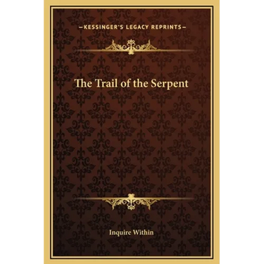The Trail of the Serpent