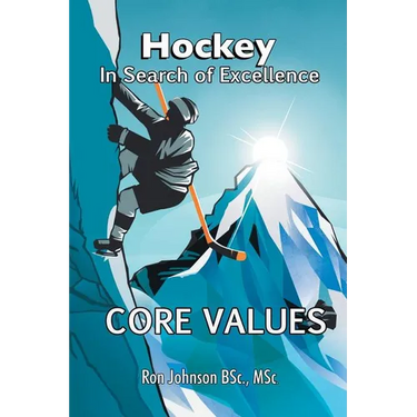 Hockey In Search of Excellence: Core Values