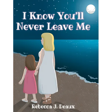 I Know You'll Never Leave Me