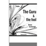 The Guru & the Fool