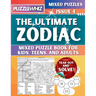 The Ultimate Zodiac Mixed Puzzle Book for Kids, Teens, and Adults: 16 Types of Engaging Variety Puzzles: Word and Math Puzzles (Issue 4)