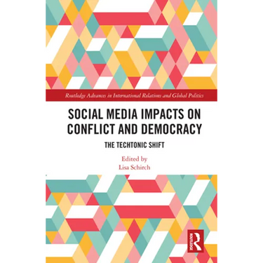 Social Media Impacts on Conflict and Democracy: The Techtonic Shift