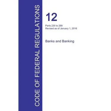 Code of Federal Regulations Title 12, Volume 4, January 1, 2016
