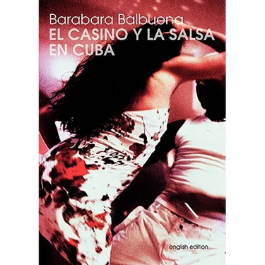 El Casino Y La Salsa En Cuba