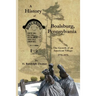 A History of Boalsburg, Pennsylvania, 1770-1975: The Growth of an American Village