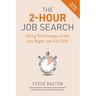 The 2-Hour Job Search, Second Edition: Using Technology to Get the Right Job Faster