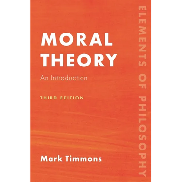 Moral Theory: An Introduction