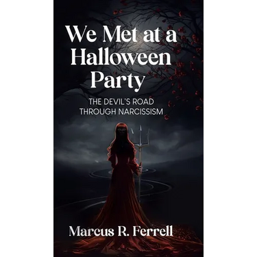 We Met at a Halloween Party: The Devil's Road Through Narcissism
