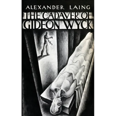 The Cadaver of Gideon Wyck