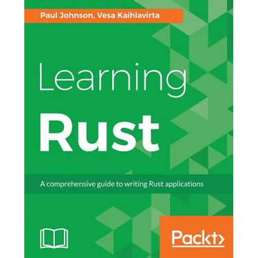 Learning Rust: A comprehensive guide to writing Rust applications