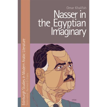 Nasser in the Egyptian Imaginary