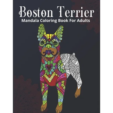 Boston Terrier Mandala Coloring Book For Adults