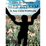 How to Improve Self-Esteem in Any Child Workbook