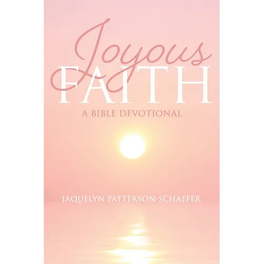 Joyous Faith: A Bible Devotional