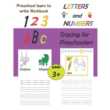 Preschool Learn To Write Workbook, Letters and Numbers Tracing for preschoolers: ABC and 123 Reading and Writing Practice Workbook for kids ages 3-5 w