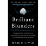 Brilliant Blunders: From Darwin to Einstein: Colossal Mistakes by Great Scientists That Changed Our Understanding of Life and the Universe